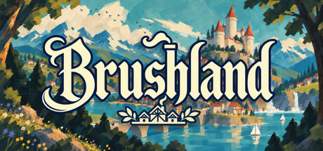 Brushland Steam header with the title in white script over a lake, mountains and a castle.